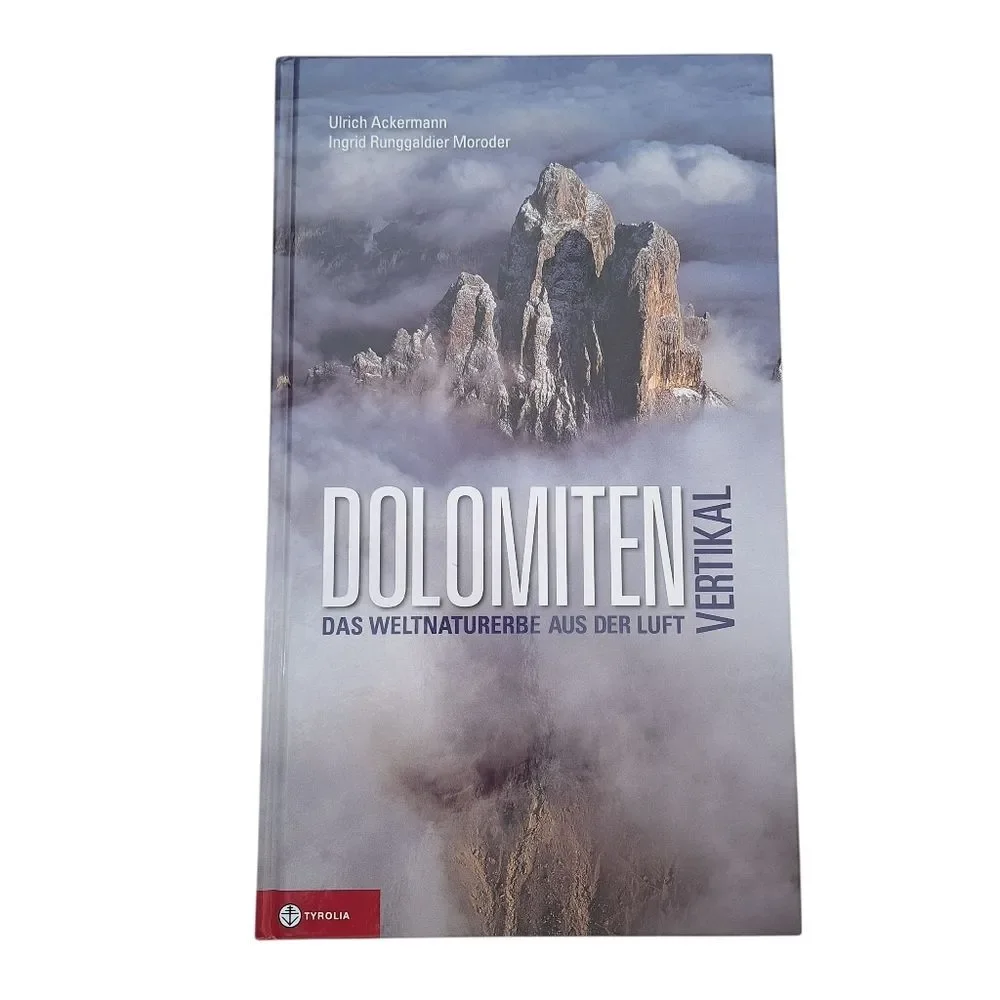 Dolomiten vertikal: The World Natural Heritage from the air / Coffee Table Book